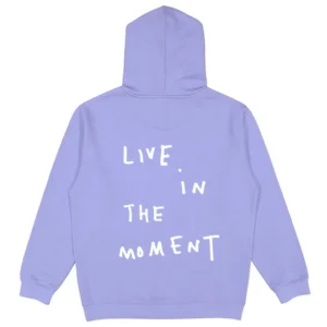Live in the Moment Hoodie